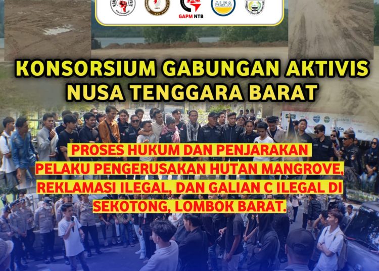 Konsorsium Aktivis NTB Serukan Aksi Akbar: Hentikan Reklamasi dan Galian C Ilegal di Sekotong