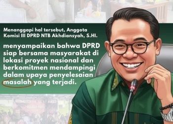 Rakyat Digusur, DPRD NTB Angkat Suara! Akhdiansyah Siap Pasang Badan Lawan Ketidakadilan PSN