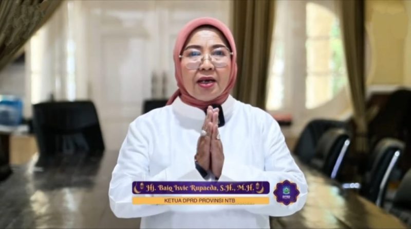 Ketua DPRD Provinsi NTB Hj. Baiq Isvie Rupaeda, SH., MH., menyampaikan pesan dan ucapan selamat menyambut Ramadan 1447 Hijriah kepada masyarakat Nusa Tenggara Barat.