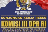 Dokumen surat resmi kunjungan kerja reses Komisi III DPR RI ke NTB yang memuat agenda evaluasi penegakan hukum dan ditandatangani pimpinan DPR RI.