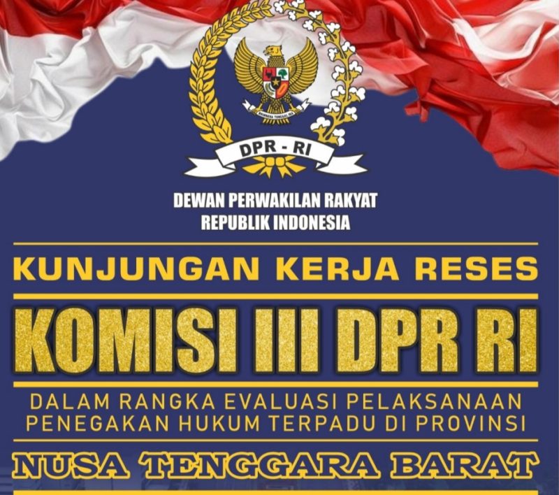 Dokumen surat resmi kunjungan kerja reses Komisi III DPR RI ke NTB yang memuat agenda evaluasi penegakan hukum dan ditandatangani pimpinan DPR RI.